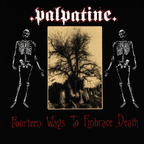Palpatine- 14 Ways To Embrace Death (CD)