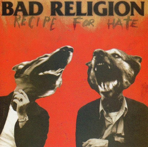 Bad Religion : Recipe For Hate (Album)
