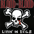 Blood For Blood : Livin' In Exile (Mini-Album)