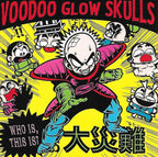 Voodoo Glow Skulls : Who Is, This Is? (Album)