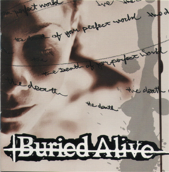Buried Alive (2) : The Death Of Your Perfect World (Album)