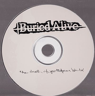 Buried Alive (2) : The Death Of Your Perfect World (Album)