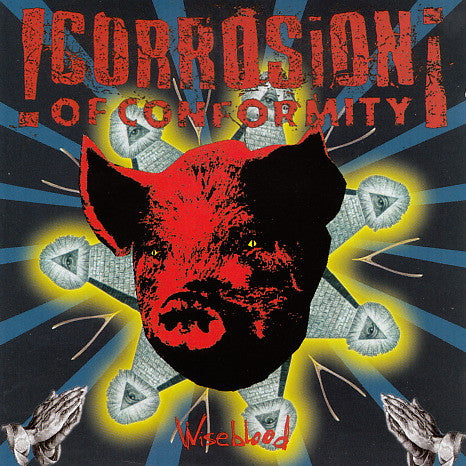 Corrosion Of Conformity : Wiseblood (Album,Repress)