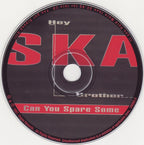Various : Hey Brother...Can You Spare Some Ska? (Compilation)