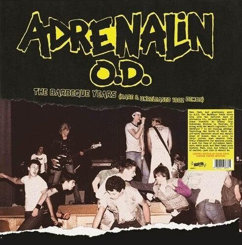 Adrenalin OD- The Barbeque Years: Rare & Unreleased 1982 Demos (LP)