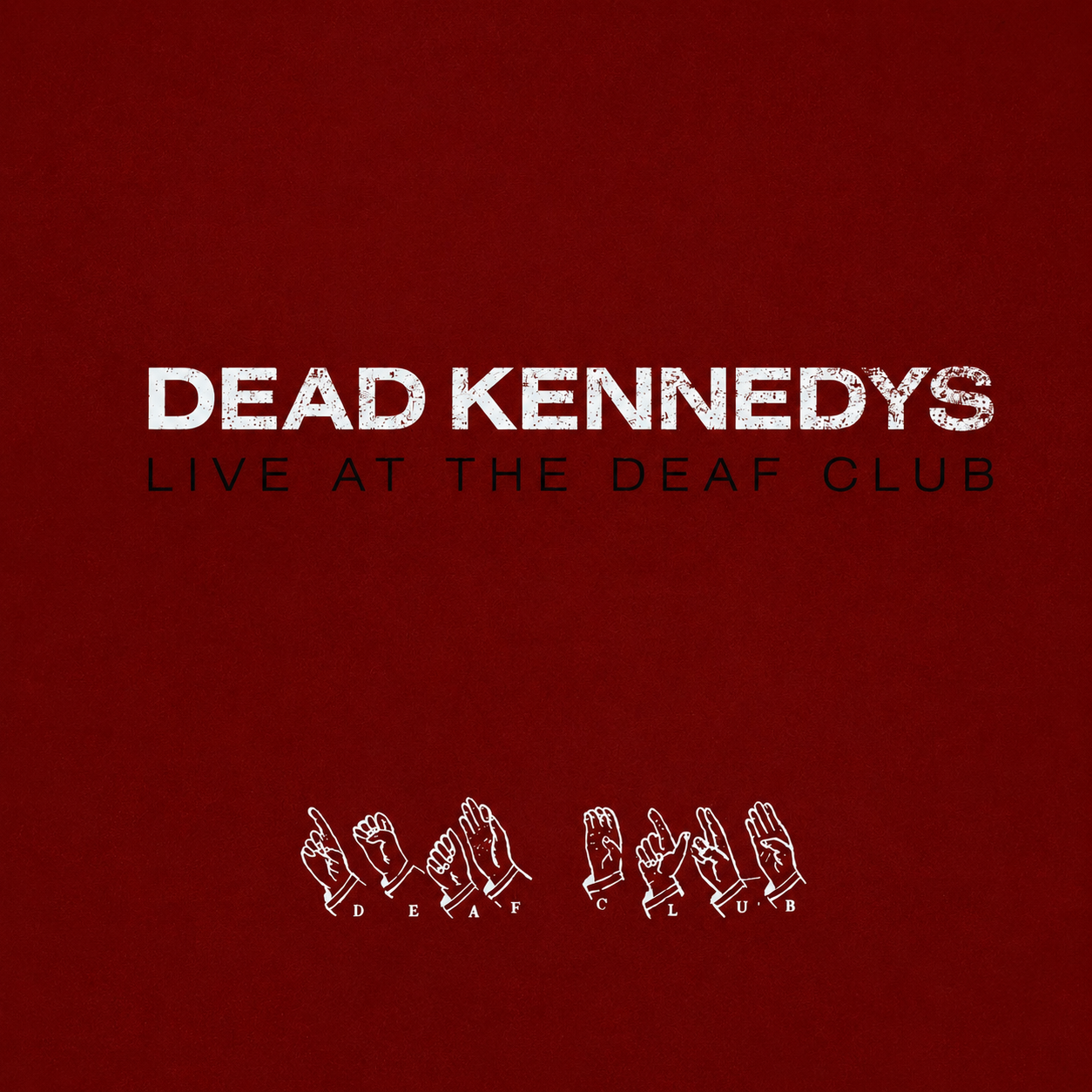 Dead Kennedys : Live At The Deaf Club (LP,Album,Limited Edition,Reissue)