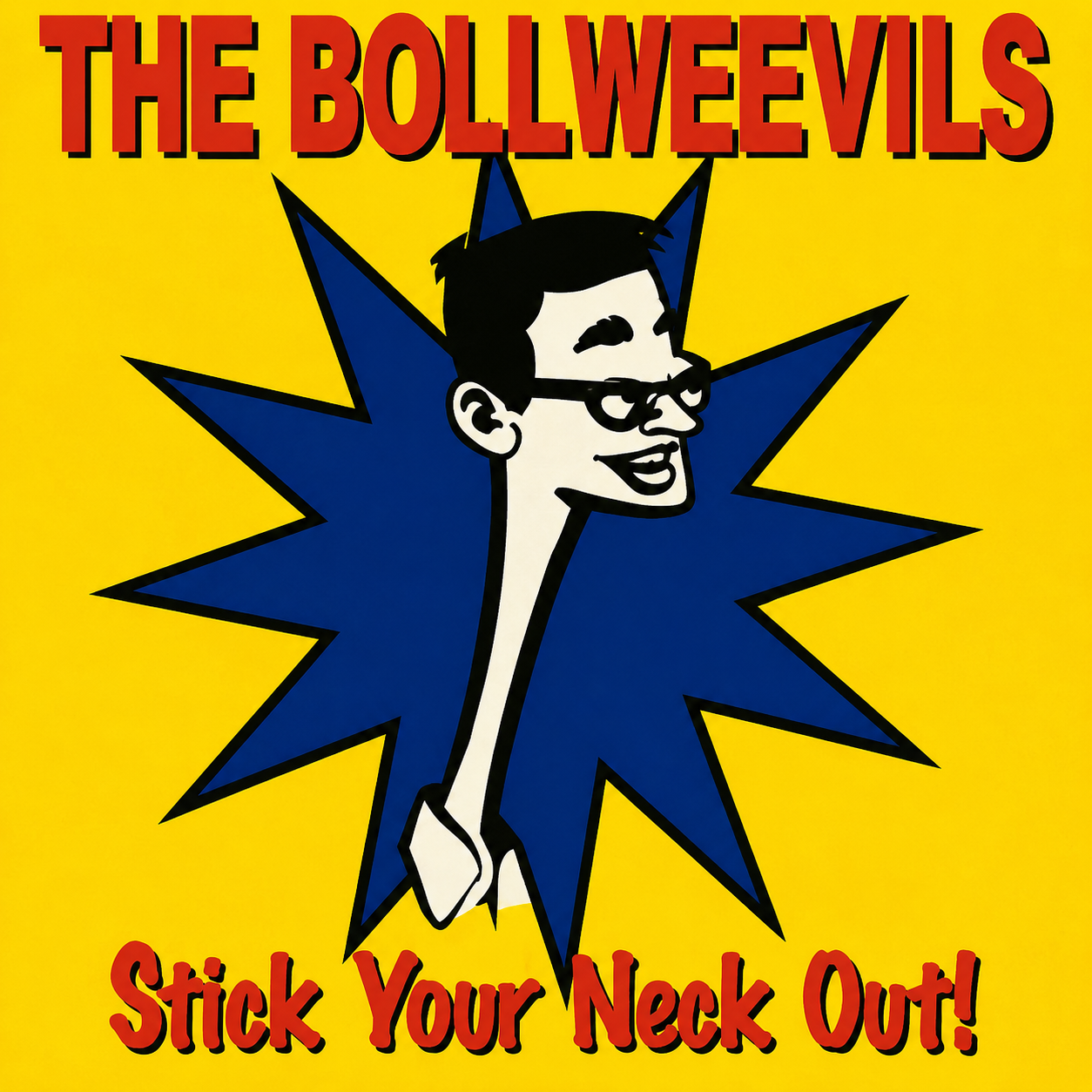 The Bollweevils : Stick Your Neck Out! (Album)