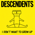 Descendents : I Don't Want To Grow Up (LP,Album,Reissue,Stereo)