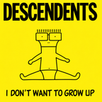 Descendents : I Don't Want To Grow Up (LP,Album,Reissue,Stereo)