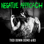 Negative Approach : Tied Down Demo 6/83 (LP,Limited Edition)