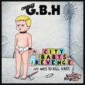 G.B.H. : City Babys Revenge (LP,Album,Reissue)
