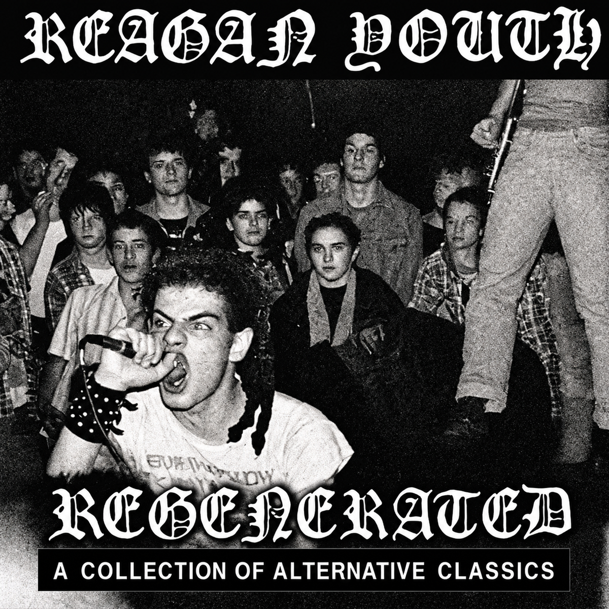 Reagan Youth : Regenerated: A Collection Of Alternative Classics (LP,Compilation,Repress)