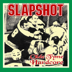 Slapshot : Olde Tyme Hardcore (12",EP,Limited Edition,Reissue)