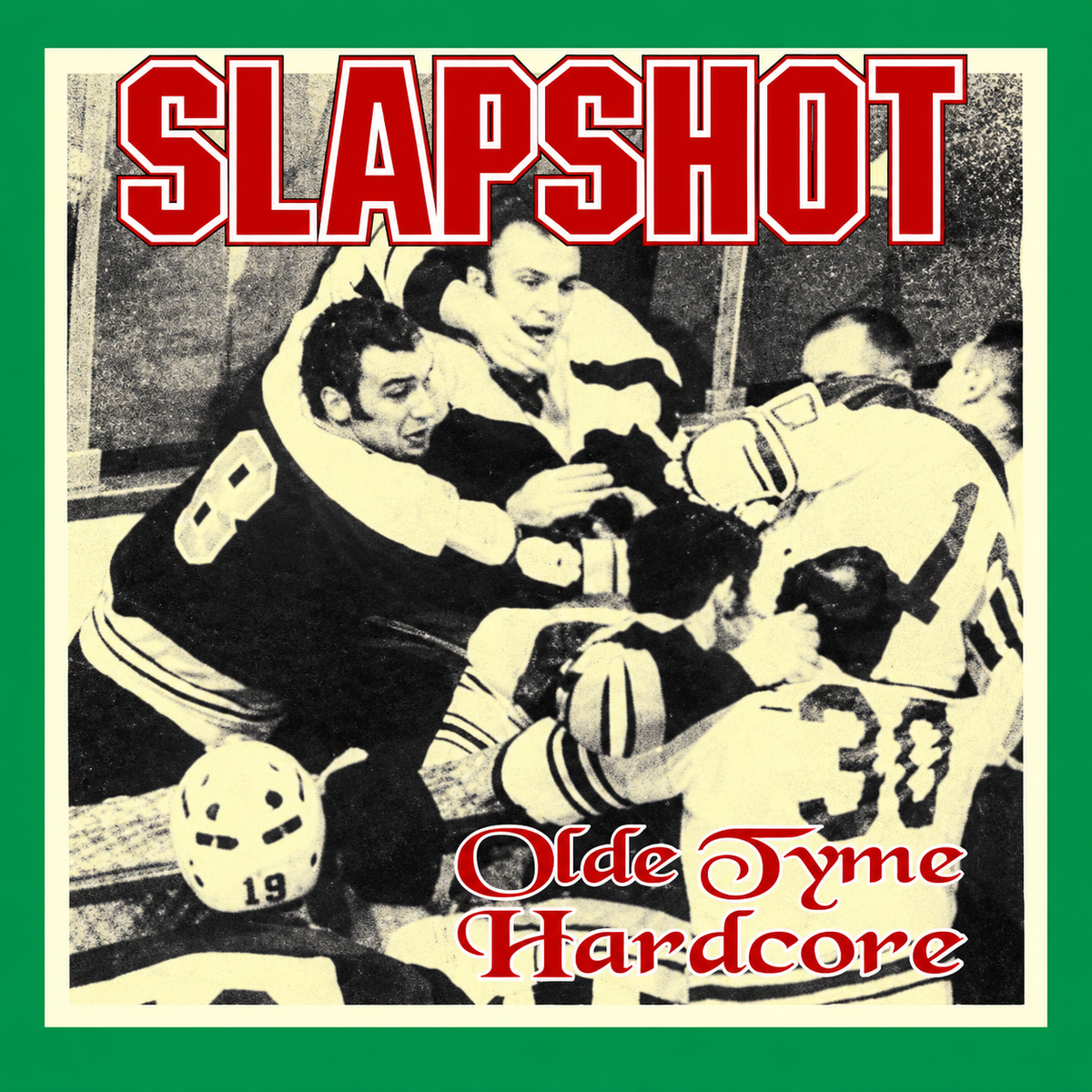 Slapshot : Olde Tyme Hardcore (12",EP,Limited Edition,Reissue)