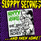 Sloppy Seconds : The First Seven Inches...And Then Some! (LP,Compilation,Limited Edition,Reissue)