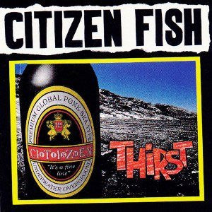 Citizen Fish : Thirst (Album)