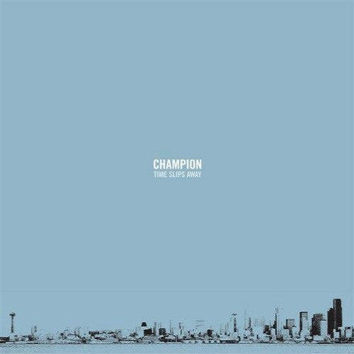 Champion (3) : Time Slips Away (Compilation)
