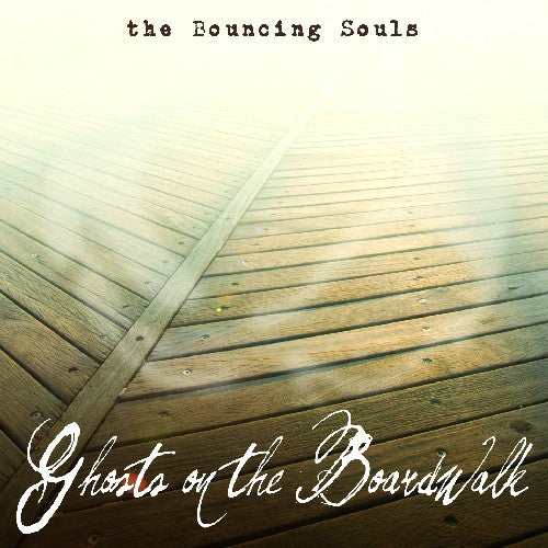 The Bouncing Souls- Ghosts On The Boardwalk (LP)