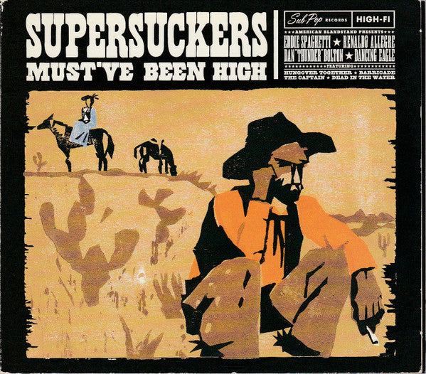Supersuckers : Must've Been High (Album)