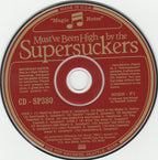 Supersuckers : Must've Been High (Album)
