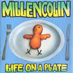 Millencolin : Life On A Plate ()
