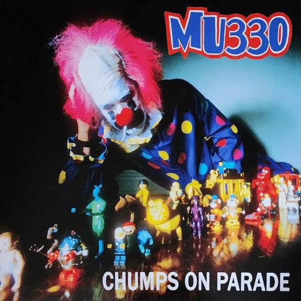 MU330 : Chumps On Parade (LP, Album, RE, Ran)