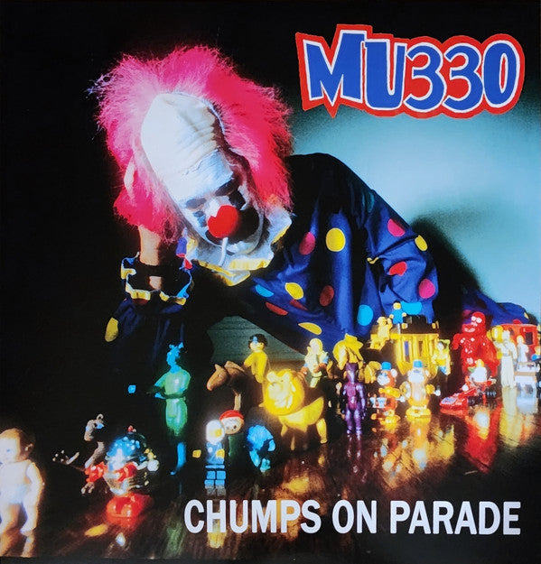 MU330 : Chumps On Parade (LP,Album,Reissue)