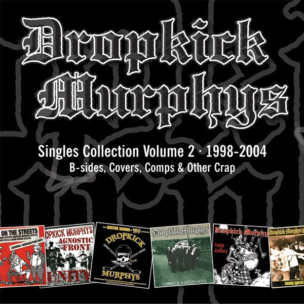 Dropkick Murphys : Singles Collection Volume 2 (Compilation)