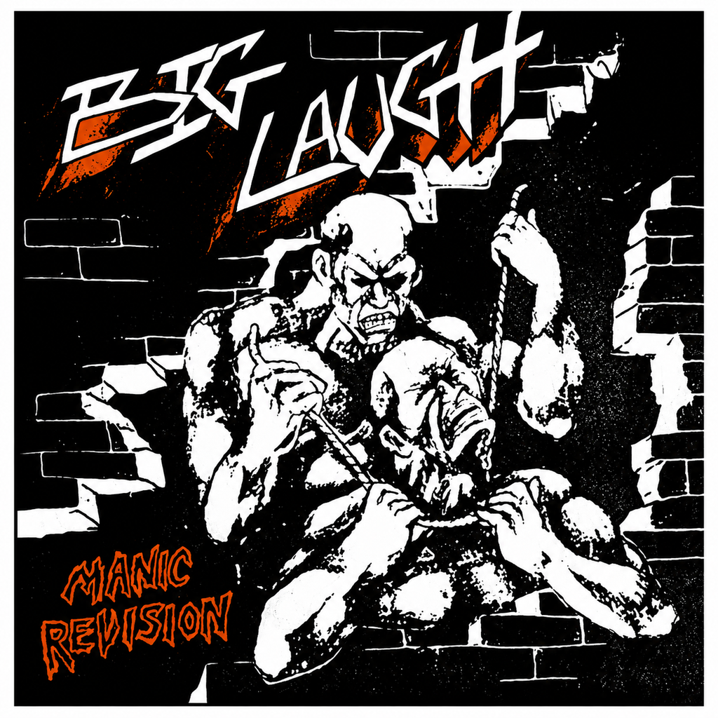 Big Laugh - Manic Revision (7")