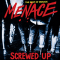 The Menace- Screwed up, the Best of Menace (LP)