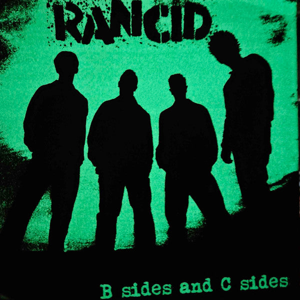 Rancid : B Sides And C Sides (12",45 RPM,Compilation,Limited Edition,Reissue,Stereo)