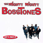 Mighty Mighty Bosstones, The : Let's Face It (LP,Album,Reissue,Repress)