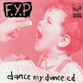 F.Y.P. : Dance My Dunce (Album)