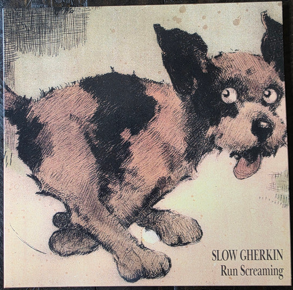 Slow Gherkin : Run Screaming (LP)