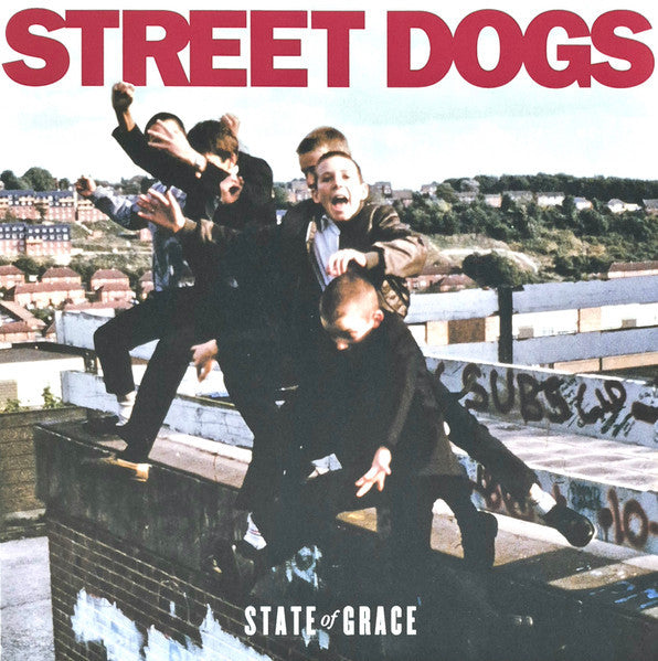 Street Dogs : State Of Grace (LP,Album,Limited Edition,Reissue)