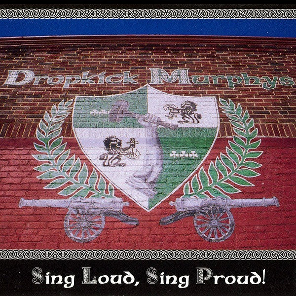 Dropkick Murphys : Sing Loud, Sing Proud! (LP,Album)