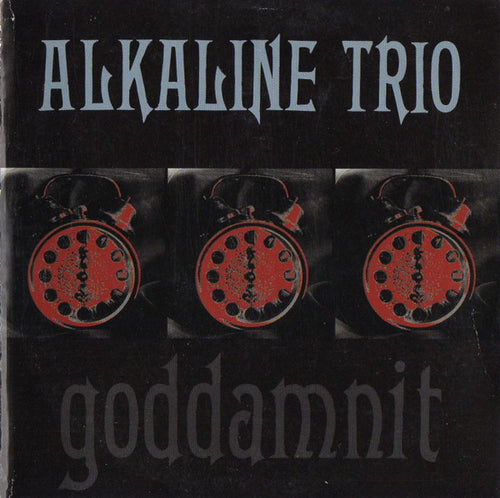 Alkaline Trio : Goddamnit (Album)