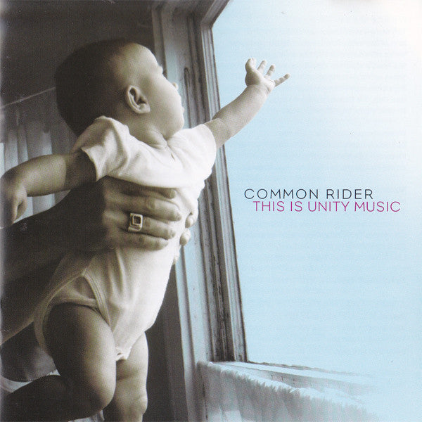 Common Rider : This Is Unity Music (Album)