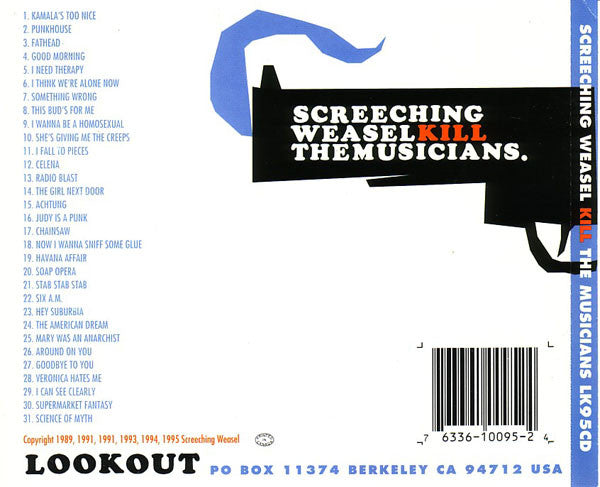 Screeching Weasel : Kill The Musicians (Compilation)