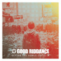 Good Riddance – Before The World Caves In (LP)