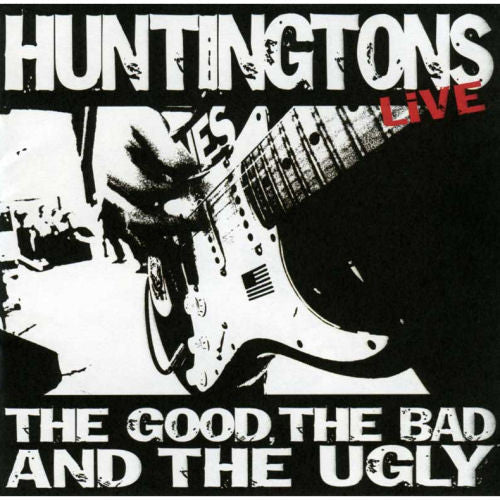 Huntingtons : The Good, The Bad, And The Ugly (Album)
