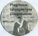 Flagitious Idiosyncrasy In The Dilapidation : Wallow (LP,45 RPM,Album)
