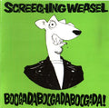 Screeching Weasel : Boogadaboogadaboogada! (Album,Reissue)