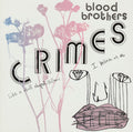 The Blood Brothers : Crimes (Album)
