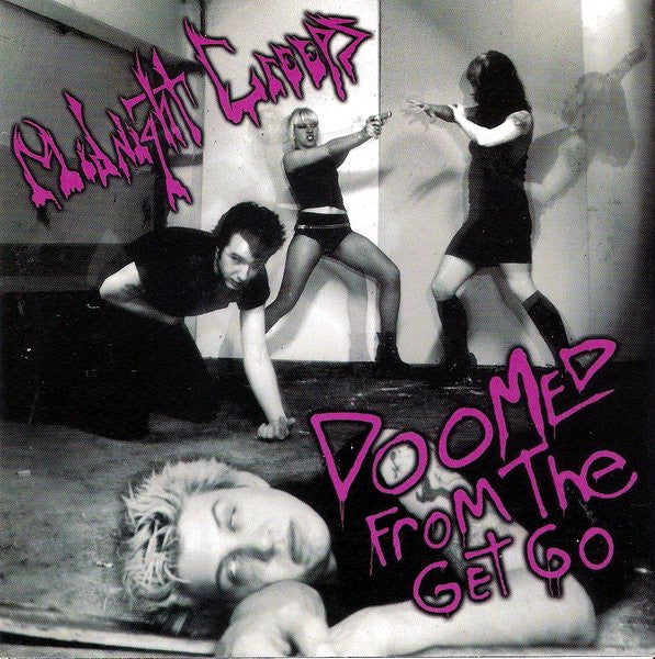 Midnight Creeps : Doomed From The Get Go (Album)