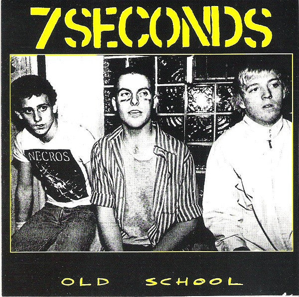 7 Seconds : Old School (Album)