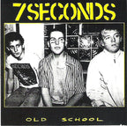 7 Seconds : Old School (Album)