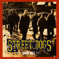 Street Dogs - Savin Hill (LP)