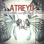 Atreyu : Suicide Notes And Butterfly Kisses (Album)