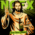 NOFX- Never Trust a Hippy (LP)